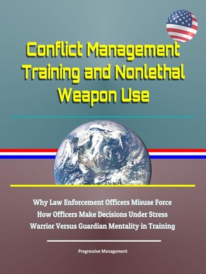 cover image of Conflict Management Training and Nonlethal Weapon Use